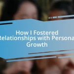 How I Fostered Relationships with Personal Growth