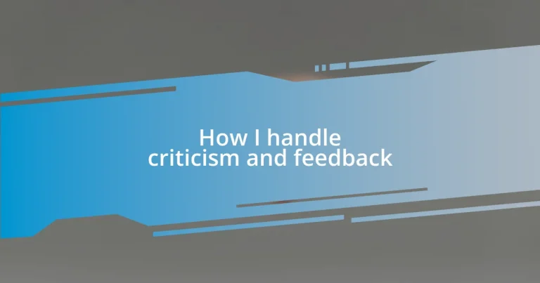 How I handle criticism and feedback