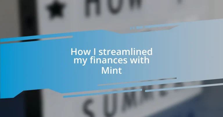 How I streamlined my finances with Mint