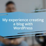 My experience creating a blog with WordPress