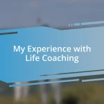 My Experience with Life Coaching