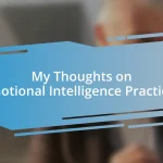 My Thoughts on Emotional Intelligence Practices