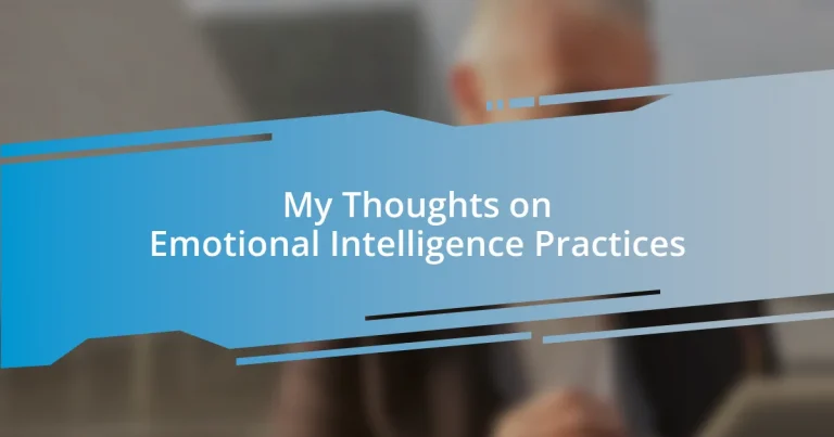 My Thoughts on Emotional Intelligence Practices