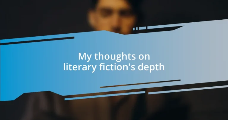 My thoughts on literary fiction’s depth