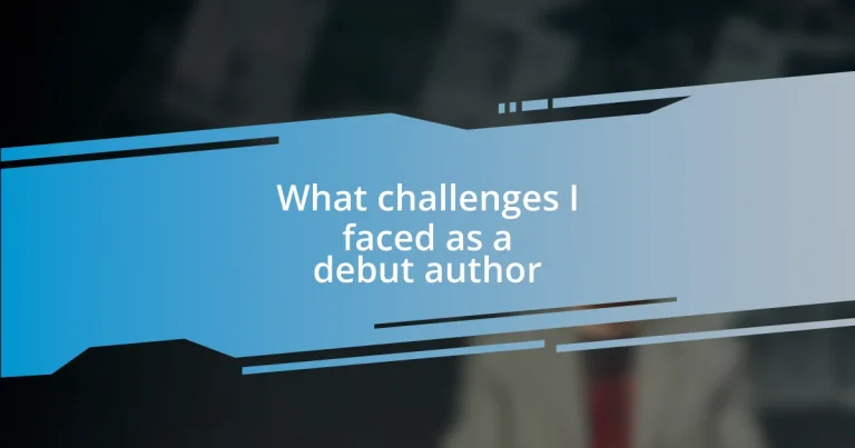 What challenges I faced as a debut author